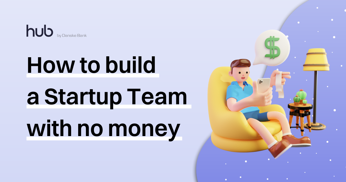 How to Build a Startup Team With No Money