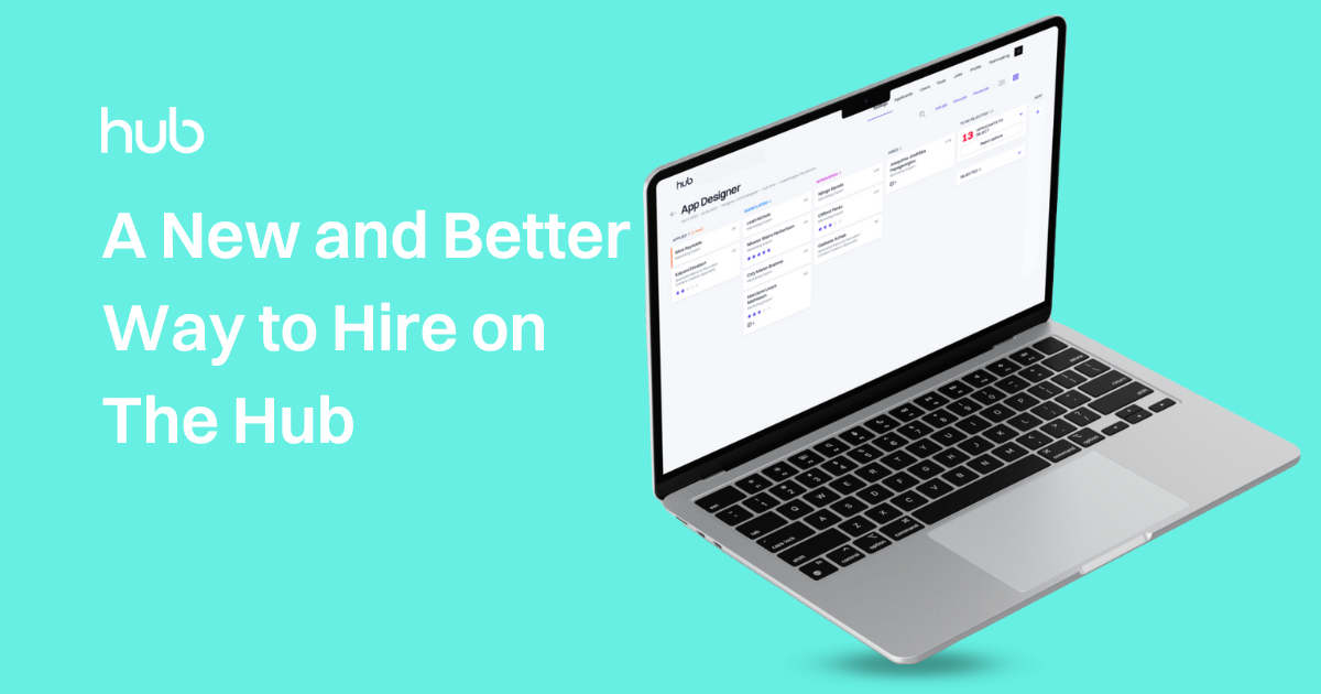 A New and Better Way to Hire on The Hub